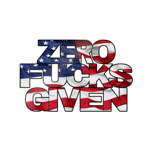 Bold Zero Fucks Given American Flag Die-Cut Sticker