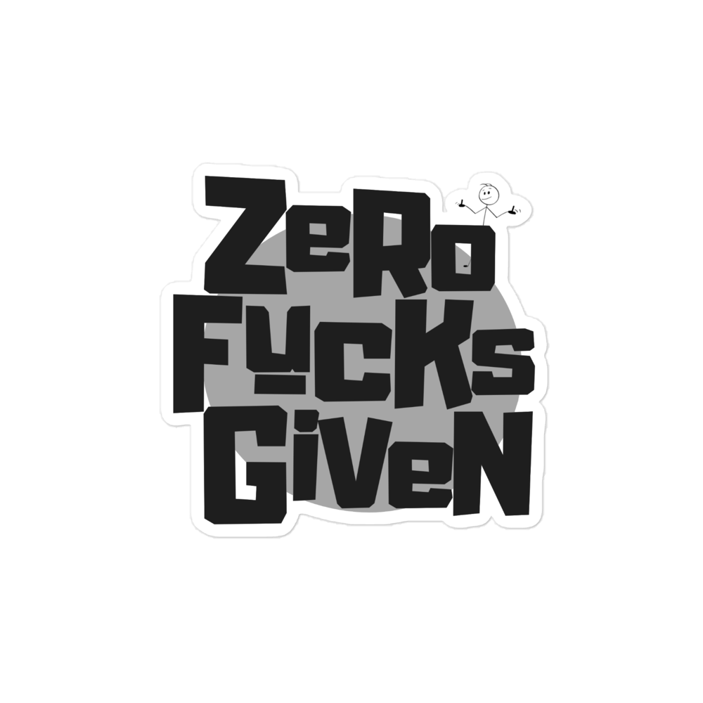 Zero Fucks Given Bold Logo with Zhad Bubble Free Sticker