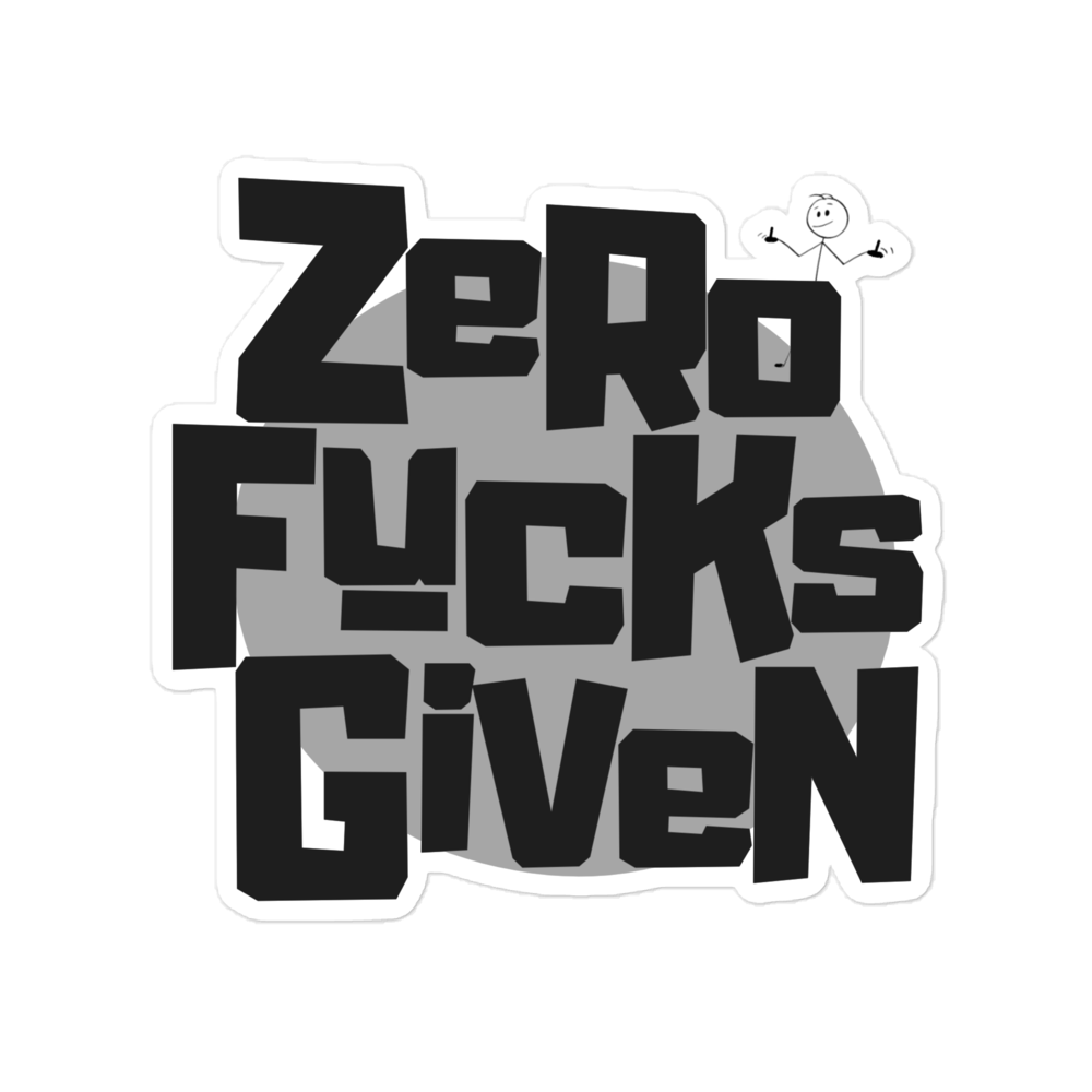 Zero Fucks Given Bold Logo with Zhad Bubble Free Sticker